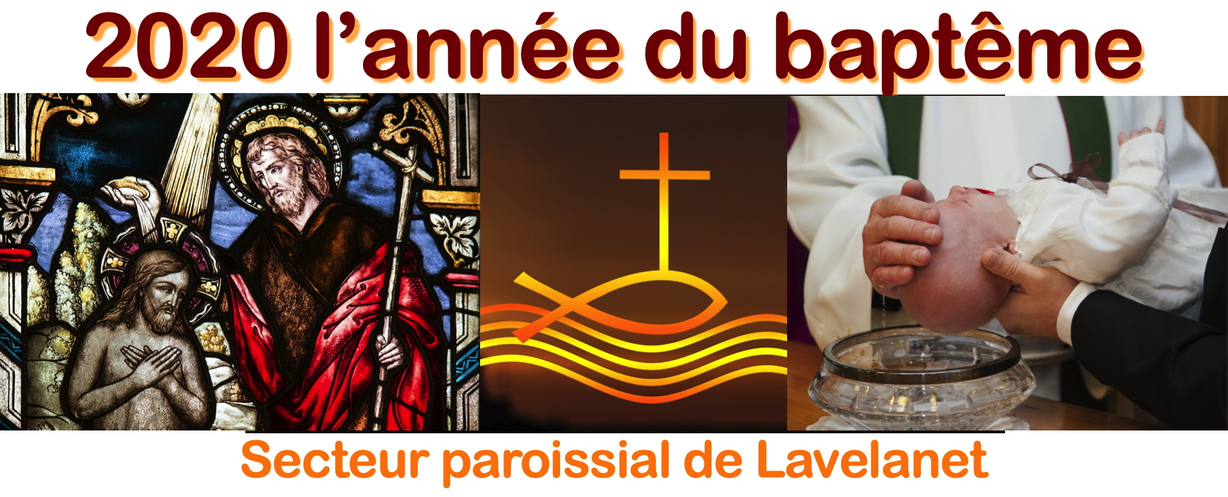 L’année pastorale du baptême…