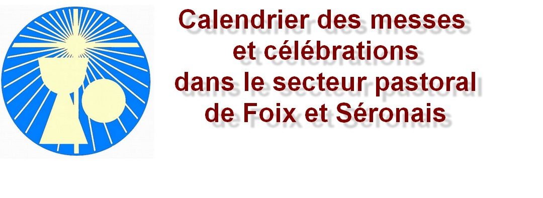 Calendrier des messes et célébrations dans le secteur pastoral de Foix et Séronais
